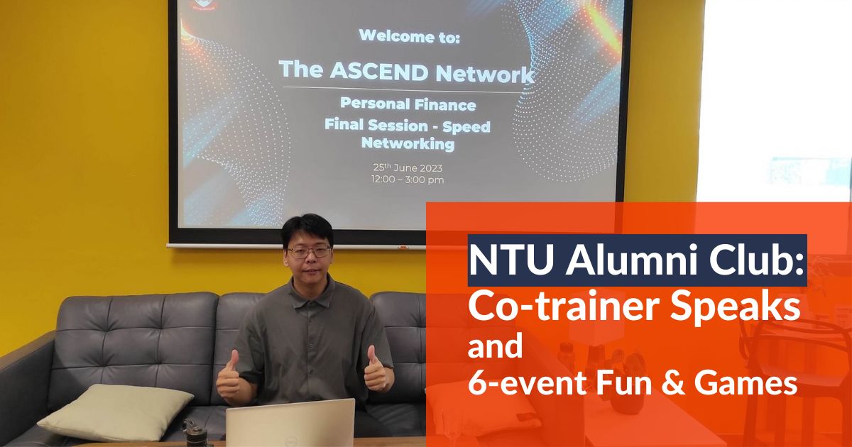NTU Alumni Club Cotrainer Speaks and 6event Fun & Games